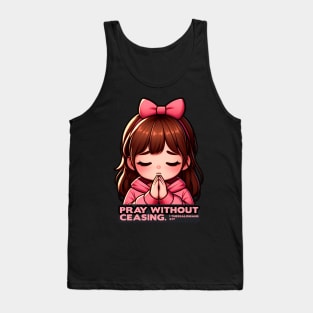 1 Thessalonians 5:17 Pray Without Ceasing Little Girl Tank Top